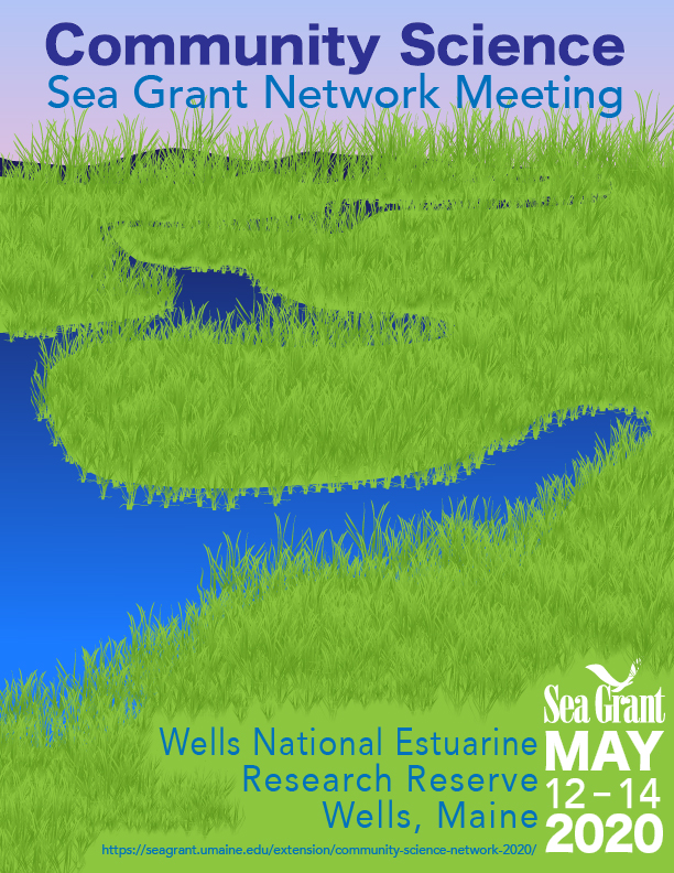 Flyer for the May 12-14 2020 Community Science Network meeting at Wells National Estuarine Research Reserve