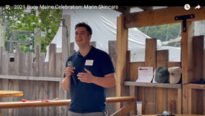 Still from the Marin Skincare youtube video from the Buoy Maine celebration 2021. Click to watch video.