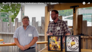 Still from the Maine Gold Mussels youtube video from the Buoy Maine celebration 2021. Click to watch video.